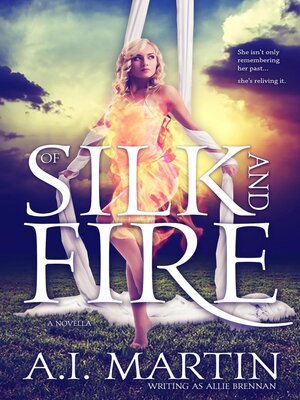 cover image of Of Silk and Fire